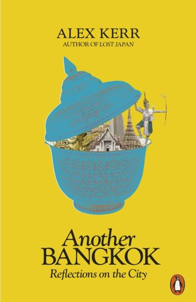 Another Bangkok : Reflections on the City