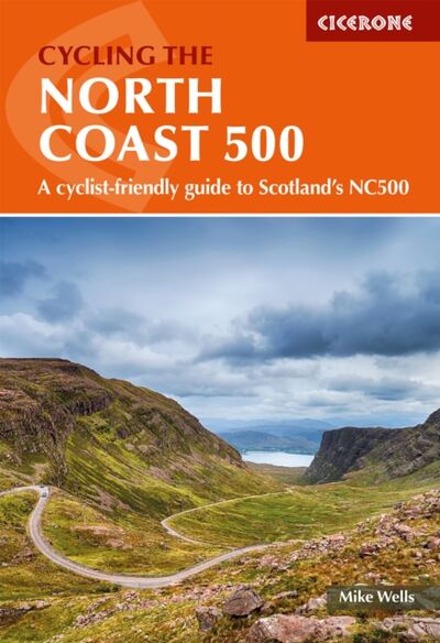 Cycling the North Coast 500 : A cyclist-friendly guide to Scotland's NC500 book cover