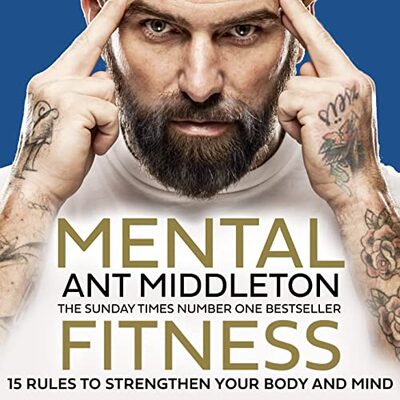 Mental Fitness: 15 Rules to Strengthen Your Body and Mind