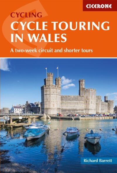 Cycle Touring in Wales : A two-week circuit and shorter tours book cover