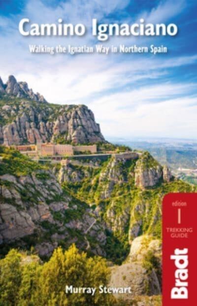 Camino Ignaciano : Walking the Ignatian Way in Northern Spain book cover