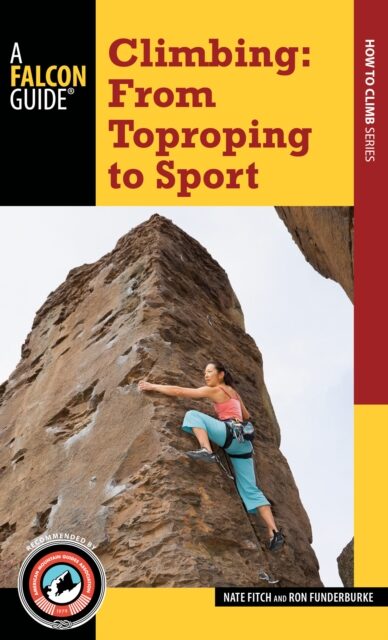 Climbing : From Toproping to Sport