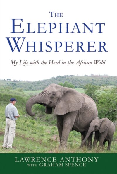 The Elephant Whisperer : My Life with the Herd in the African Wild : 1