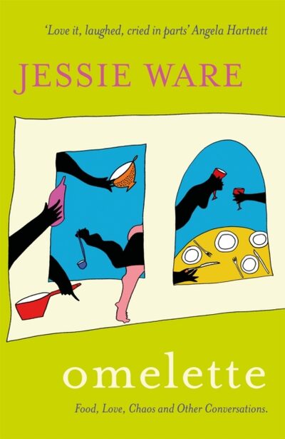 Omelette : Food, Love, Chaos and Other Conversations book cover