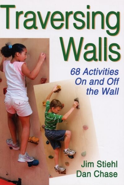 Traversing Walls : 68 Activities On and Off the Wall book cover