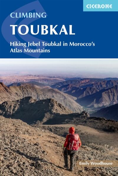 Climbing Toubkal : Climbing Morocco's Jebel Toubkal in summer and winter - hiking the Toubkal Circuit