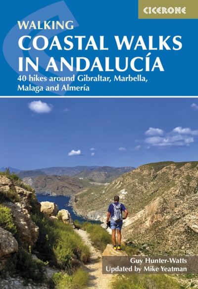 Coastal Walks in Andalucia : 40 hikes around Gibraltar, Marbella, Malaga and Almeria book cover