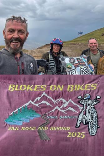 Blokes on Bikes : Silk Road and Beyond 2025 book cover