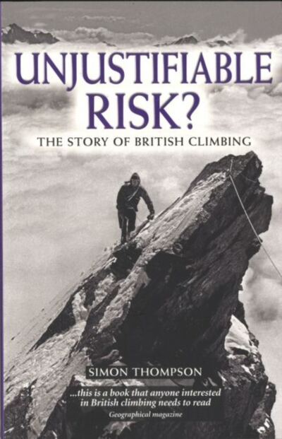 Unjustifiable Risk? : The Story of British Climbing book cover