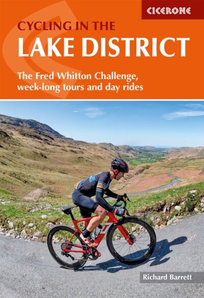 Cycling in the Lake District : The Fred Whitton Challenge, week-long tours and day rides book cover
