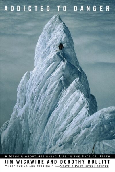Addicted to Danger : Affirming Life in the Face of Death