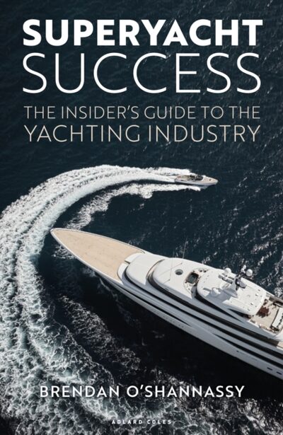 Superyacht Success : The insider's guide to the yachting industry book cover