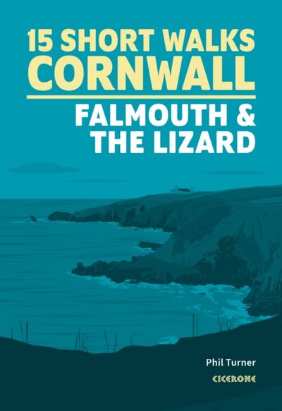 15 Short Walks in Cornwall: Falmouth and the Lizard book cover