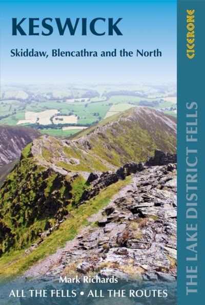Walking the Lake District Fells - Keswick : Skiddaw, Blencathra and the North