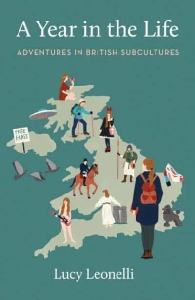 A Year in the Life : Adventures in British Subcultures book cover