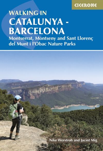 Walking in Catalunya - Barcelona : Montserrat, Montseny and Sant LlorenA§ del Munt i l'Obac Nature Parks book cover