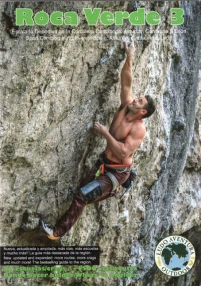 Roca Verde : Sport climbing in north-west Spain: Asturias, Cantabria & Leon / Escalada Deportiva en la Cordillera Cantabrica: Asturias, Cantabria & Leon book cover