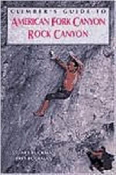 Climber's Guide to American Fork/Rock Canyon book cover