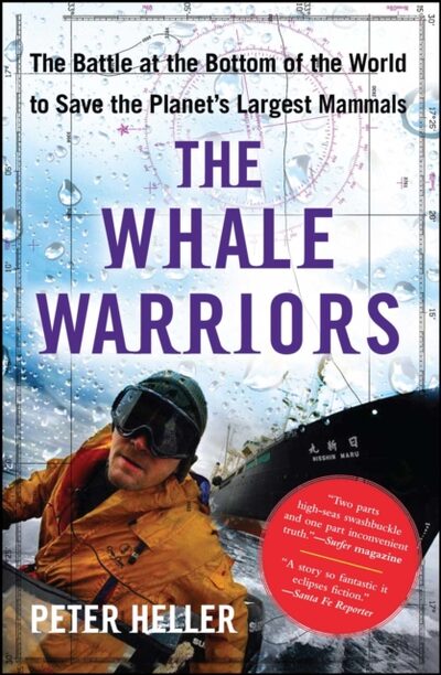 The Whale Warriors : The Battle at the Bottom of the World to Save the Planet's Largest Mammals