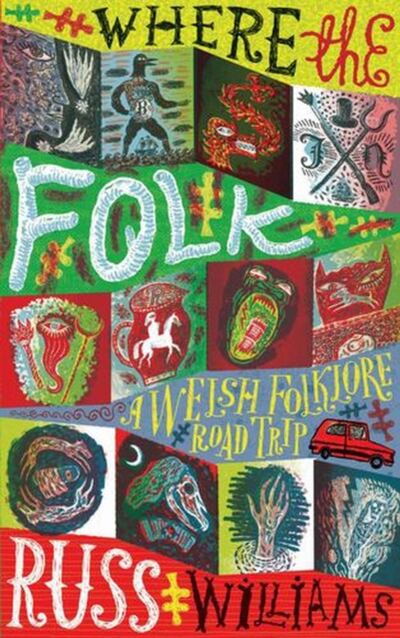 Where the Folk : A Welsh Folklore Road Trip book cover