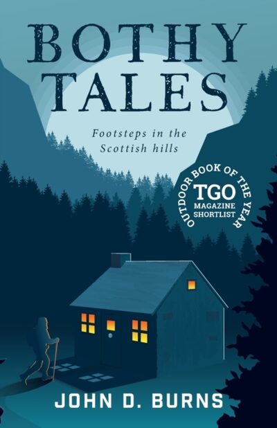Bothy Tales : Footsteps in the Scottish hills
