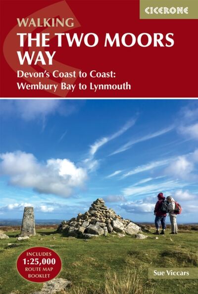 The Two Moors Way : Devon's Coast to Coast: Wembury Bay to Lynmouth