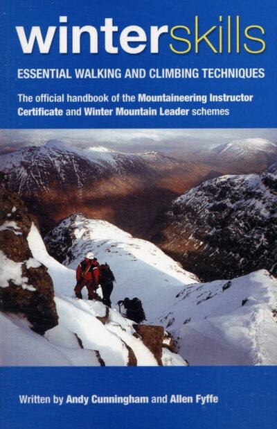 Winter Skills : Essential Walking and Climbing Techniques