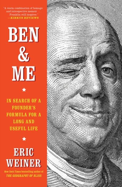 Ben & Me : In Search of a Founder's Formula for a Long and Useful Life book cover