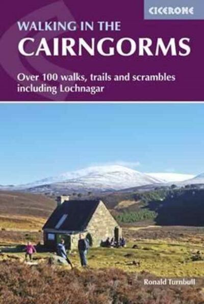 Walking in the Cairngorms : Over 100 walks, trails and scrambles including Lochnagar book cover
