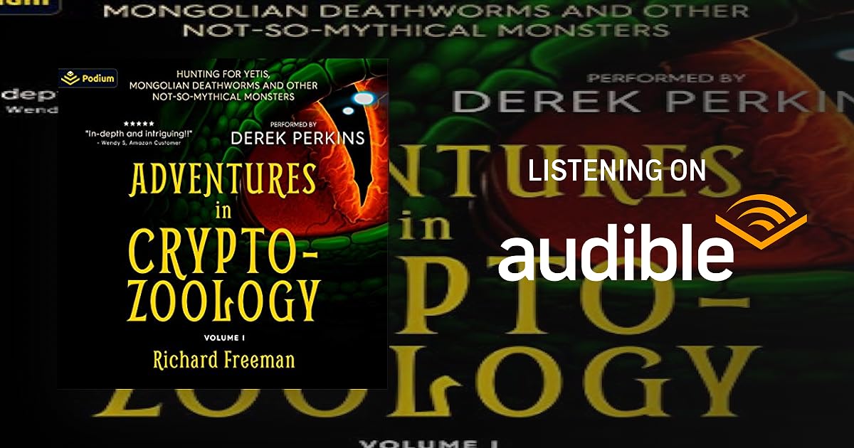 Adventures in Cryptozoology: Hunting for Yetis, Mongolian Deathworms and Other Not-So-Mythical Monsters book cover