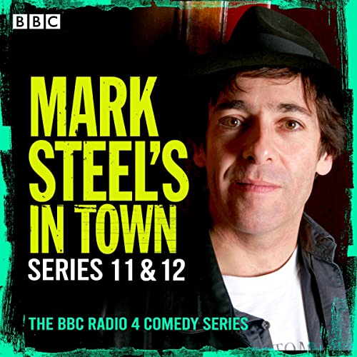 Mark Steel’s in Town: Series 11 & 12