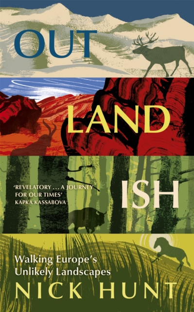 Outlandish : Walking Europe's Unlikely Landscapes book cover
