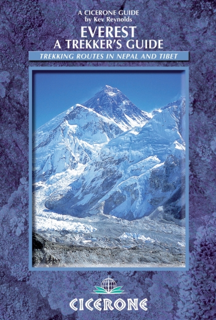 Everest: A Trekker's Guide : Trekking routes in Nepal and Tibet