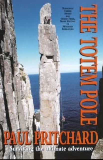 The Totem Pole : Surviving the Ultimate Adventure