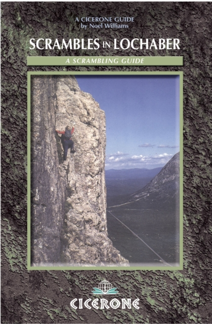 Scrambles in Lochaber : A guide to scrambles in and around Lochaber including Ben Nevis and Glen Coe book cover