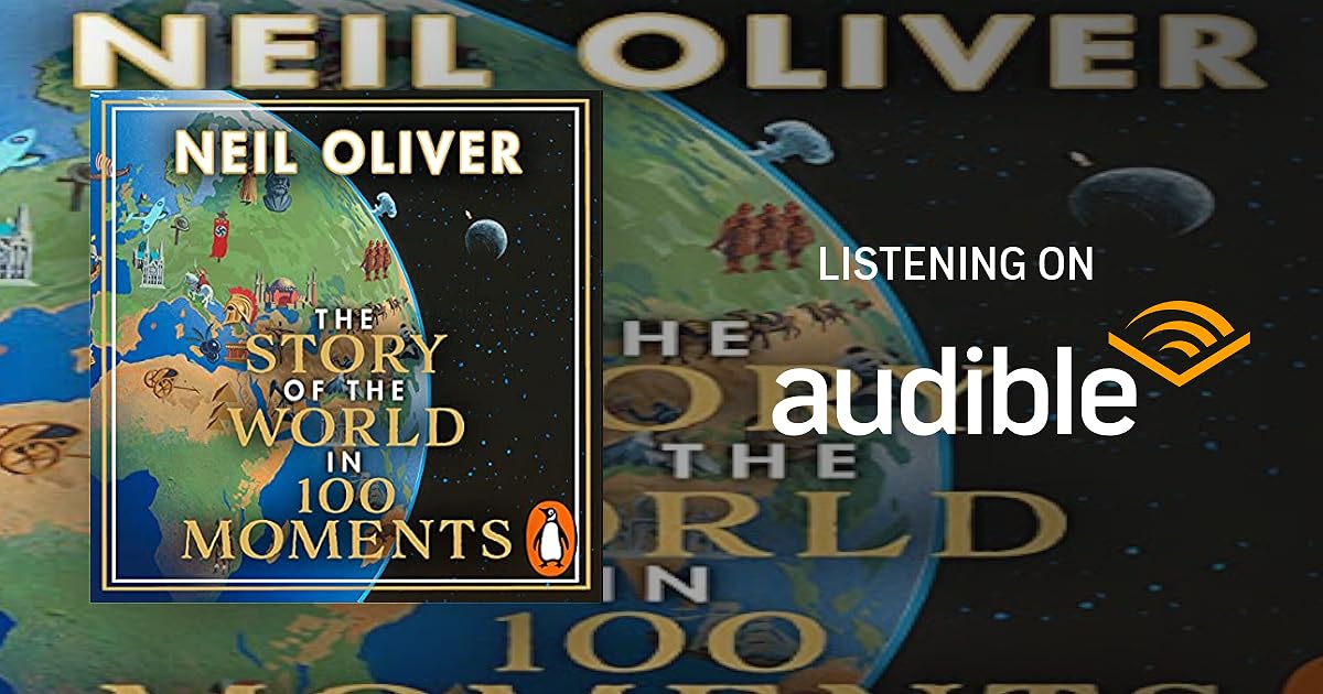 The Story of the World in 100 Moments audiobook cover