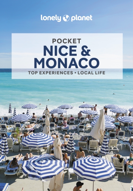 Lonely Planet Pocket Nice & Monaco : Detailed Itineraries | Travel Like a Local | Insider Tips | Covers Vieux Nice, Promenade, Cimiez, Monaco, and more