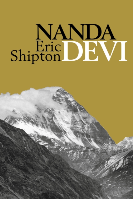 Nanda Devi : Exploration and Ascent book cover
