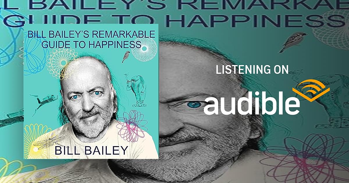 Bill Bailey's Remarkable Guide to Happiness book cover