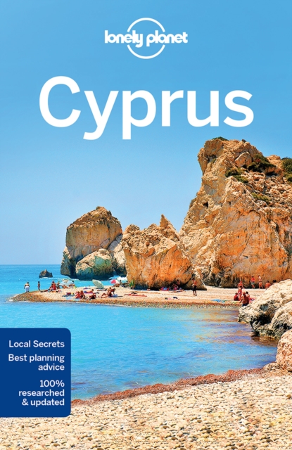 Lonely Planet Cyprus : Detailed Itineraries | Travel Like a Local | Insider Tips | Covers Larnaka, Troodos Mountains, Pafos, Nicosia and more