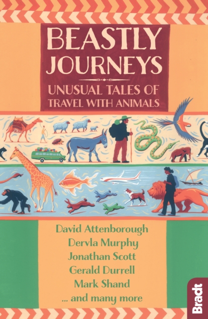 Beastly Journeys : Unusual Tales of Travel with Animals