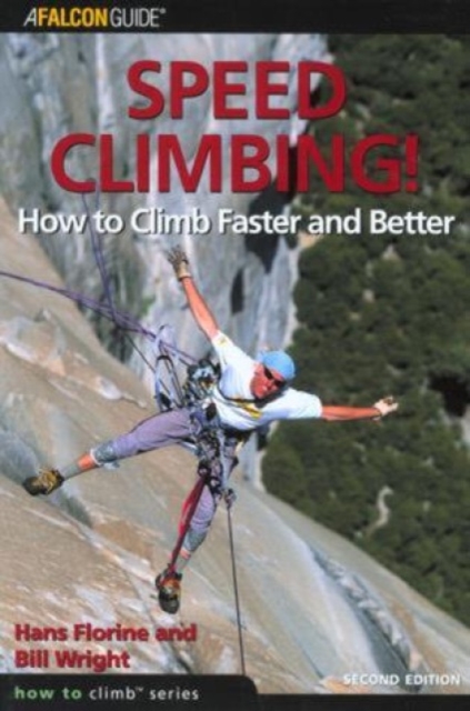 Speed Climbing! : How To Climb Faster And Better book cover