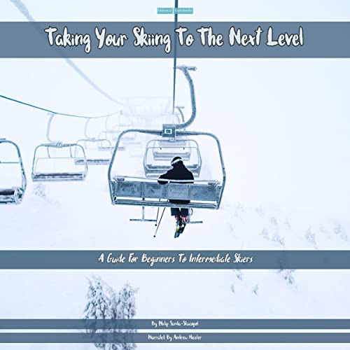 Taking Your Skiing to the Next Level