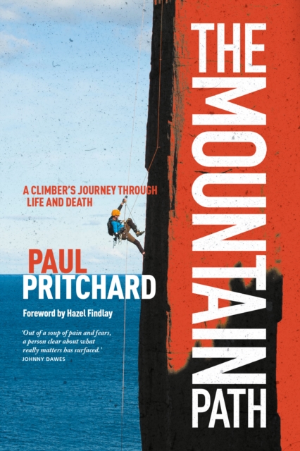 The Mountain Path : A climber's journey through life and death