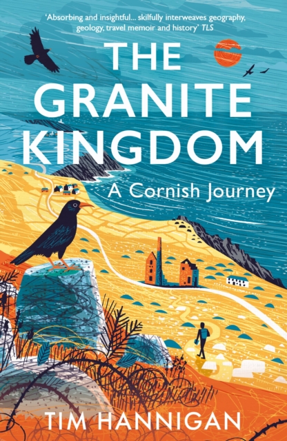 The Granite Kingdom : A Cornish Journey