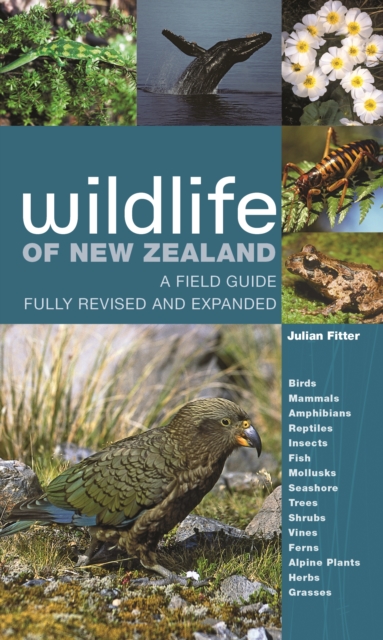 Wildlife of New Zealand : A Field Guide    Fully Revised and Expanded
