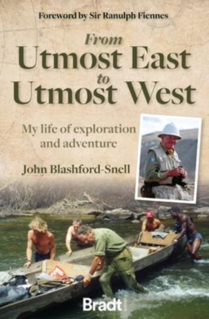 From Utmost East to Utmost West : My life of exploration and adventure book cover