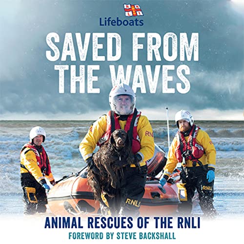 Saved from the Waves: Animal Rescues of the RNLI