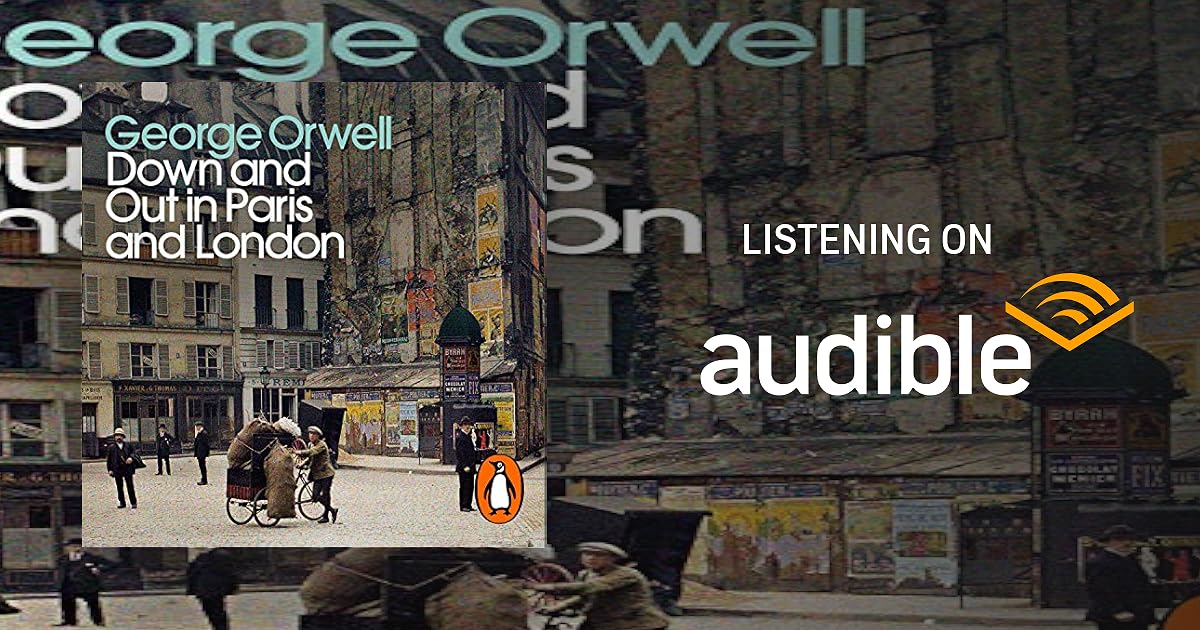 Down and Out in Paris and London book cover