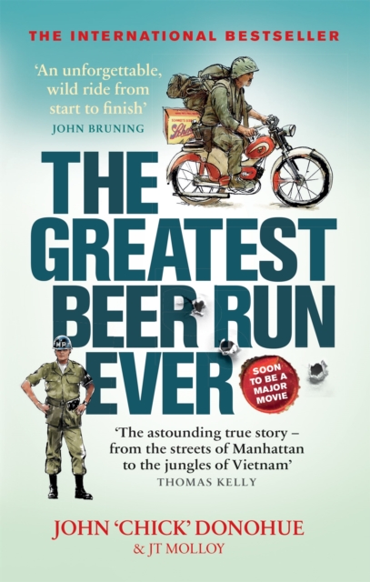 The Greatest Beer Run Ever : A Crazy Adventure in a Crazy War *NOW A MAJOR MOVIE* book cover